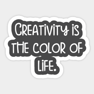 Creativity is the color of life. Sticker